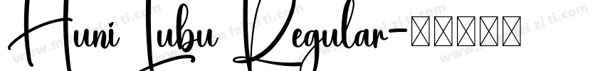 Huni Lubu Regular字体转换